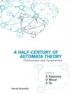 cover image of A Half-century of Automata Theory
